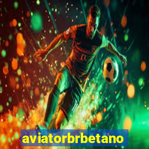 aviatorbrbetano