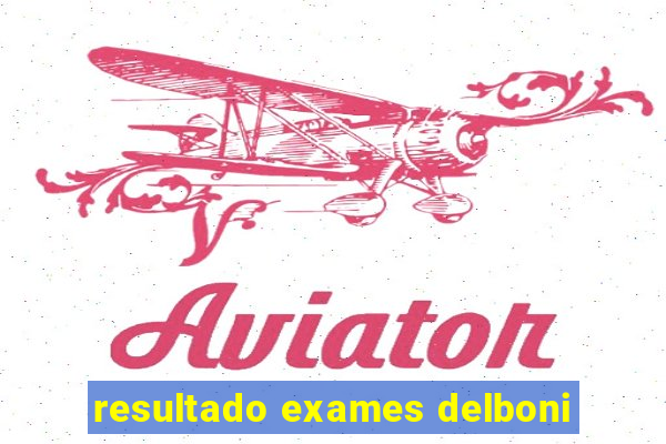 resultado exames delboni