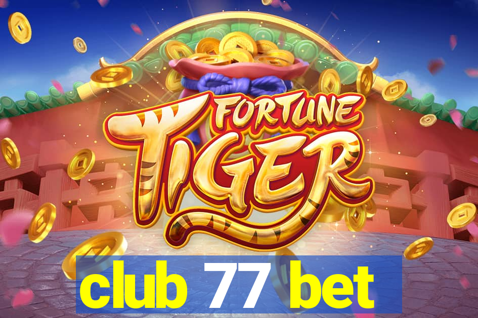 club 77 bet