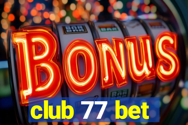 club 77 bet