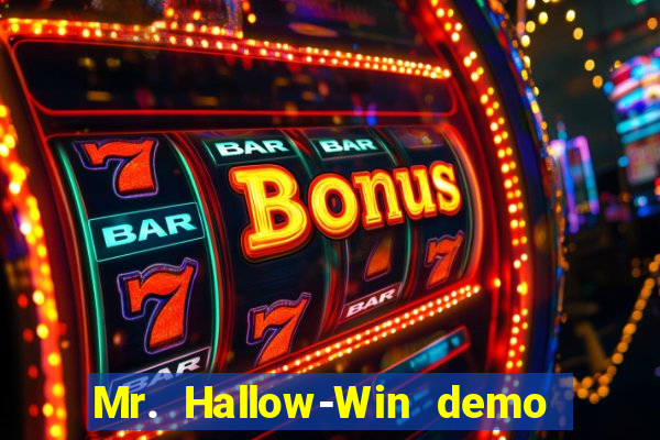 Mr. Hallow-Win demo mr halloween