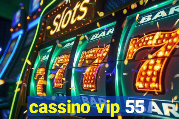 cassino vip 55