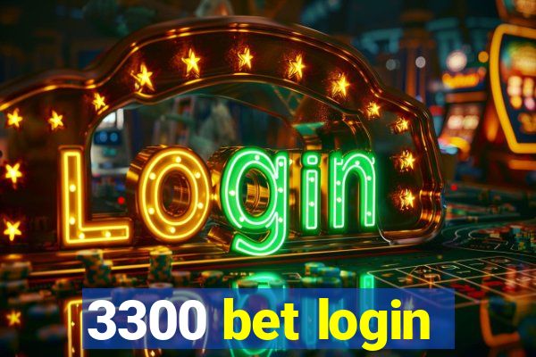 3300 bet login