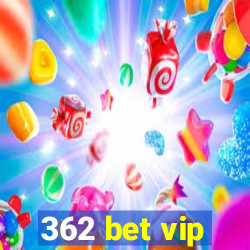 362 bet vip