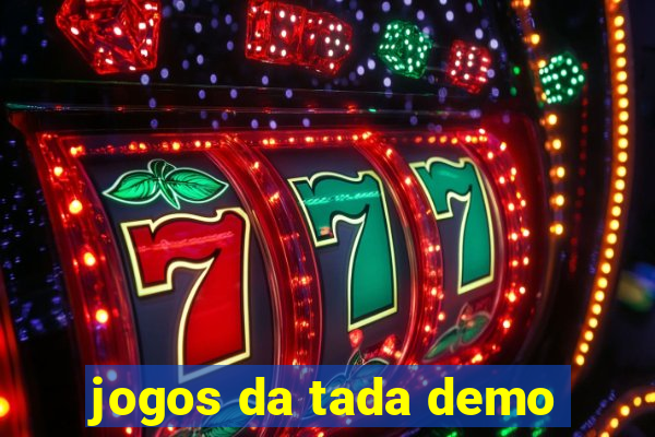 jogos da tada demo