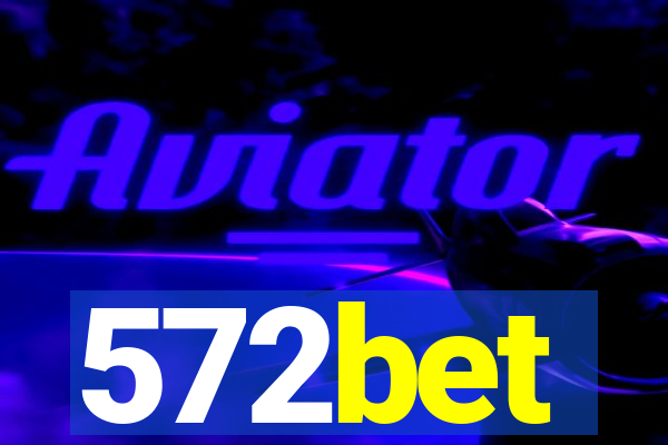 572bet