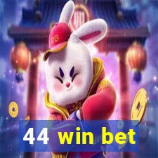 44 win bet