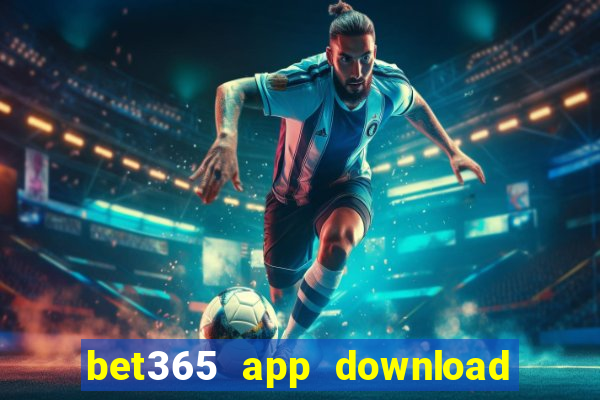 bet365 app download play store