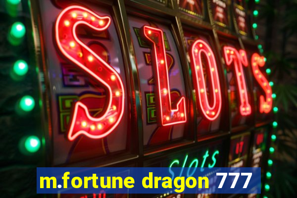 m.fortune dragon 777