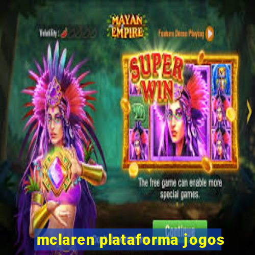 mclaren plataforma jogos