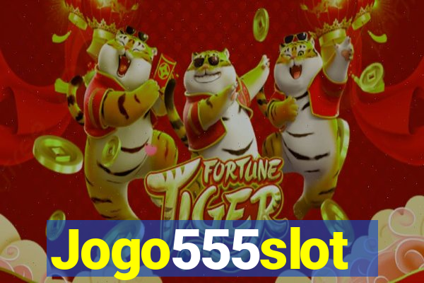 Jogo555slot