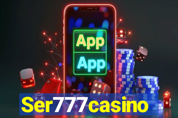 Ser777casino