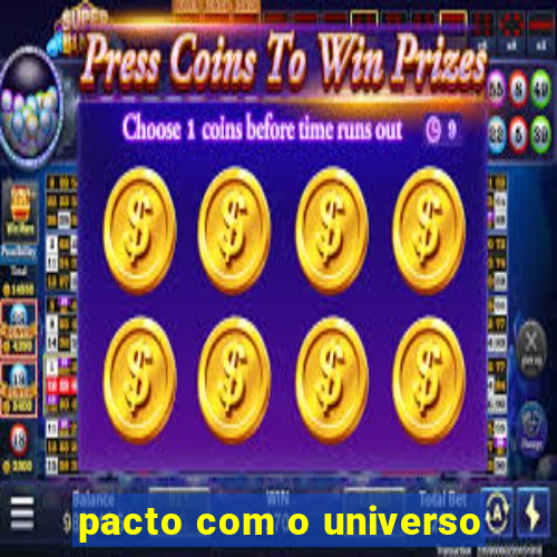 pacto com o universo