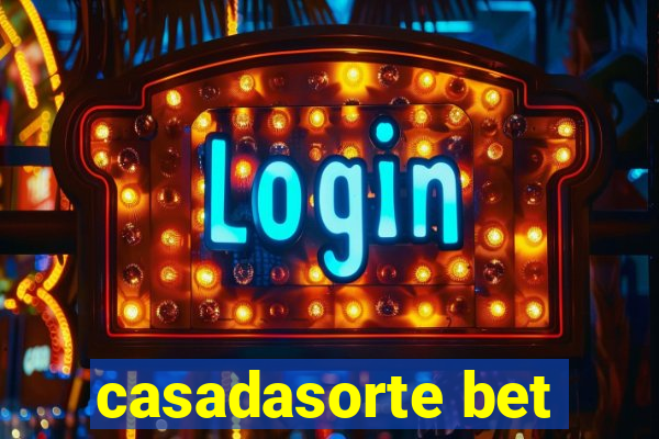 casadasorte bet