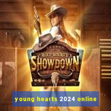 young hearts 2024 online