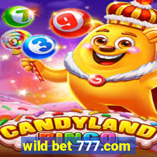 wild bet 777.com