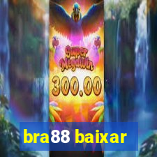 bra88 baixar