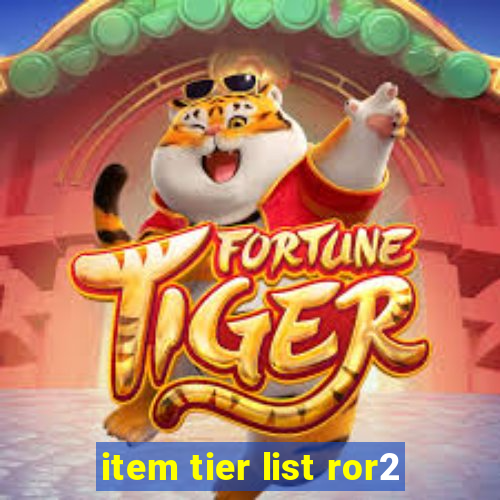 item tier list ror2