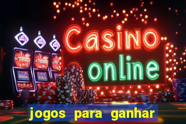 jogos para ganhar dinheiro sem depositar nada