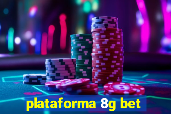 plataforma 8g bet