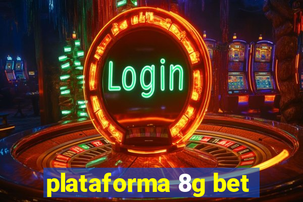 plataforma 8g bet