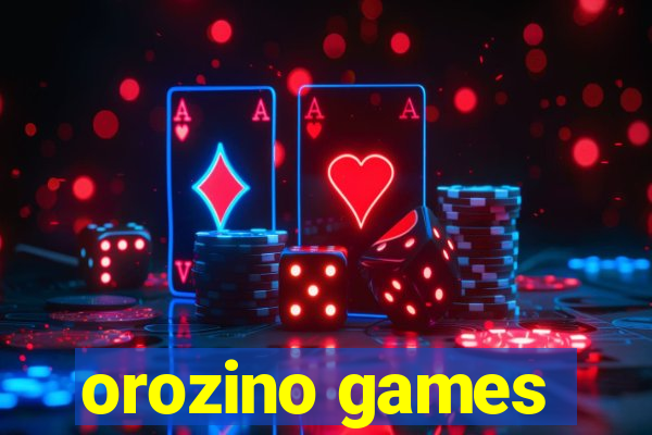 orozino games