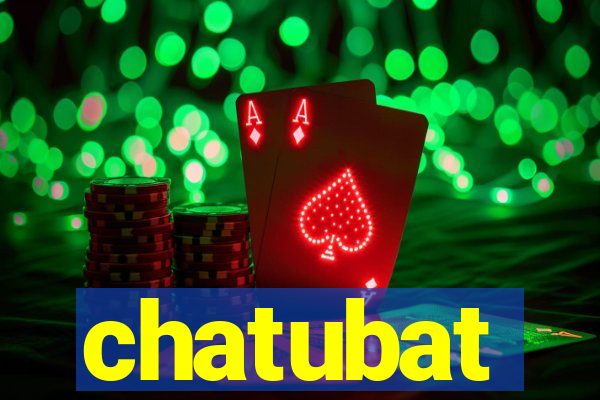 chatubat