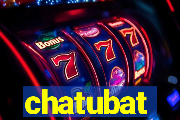 chatubat