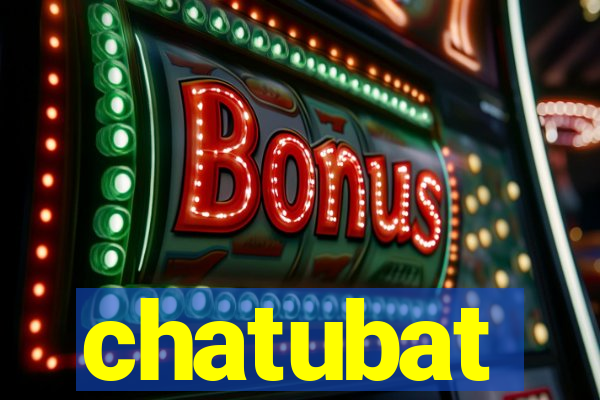 chatubat