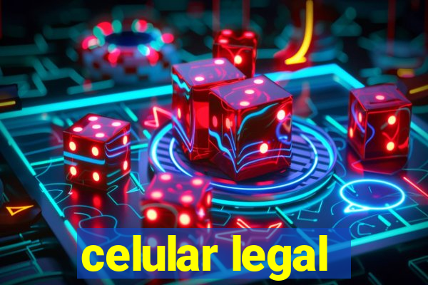 celular legal