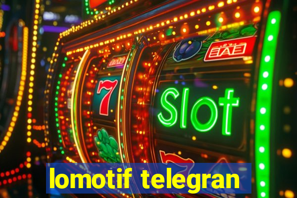 lomotif telegran