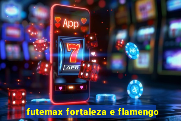 futemax fortaleza e flamengo