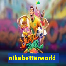 nikebetterworld.com