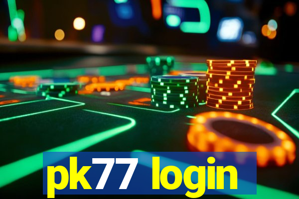 pk77 login