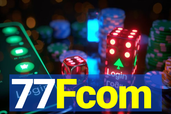 77Fcom