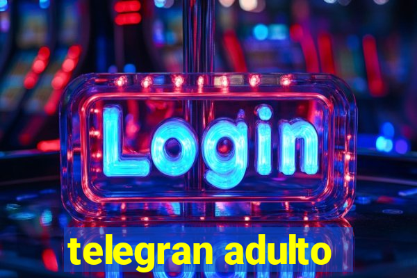 telegran adulto