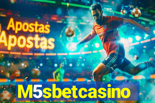 M5sbetcasino