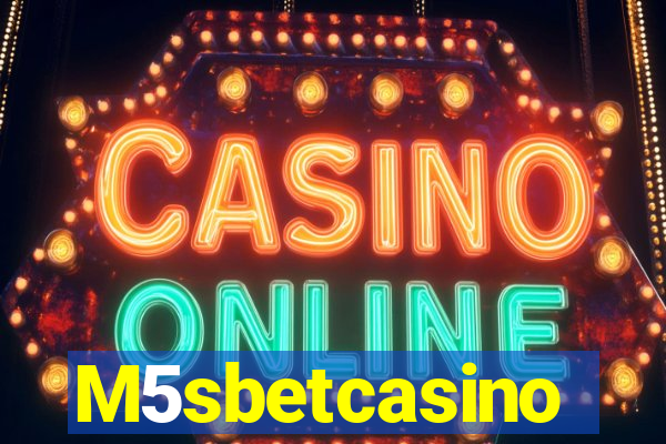 M5sbetcasino