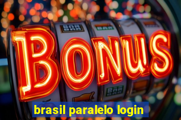 brasil paralelo login