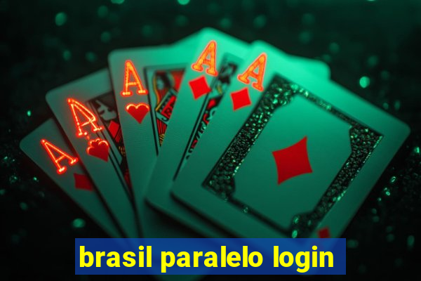 brasil paralelo login