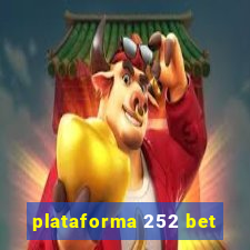 plataforma 252 bet