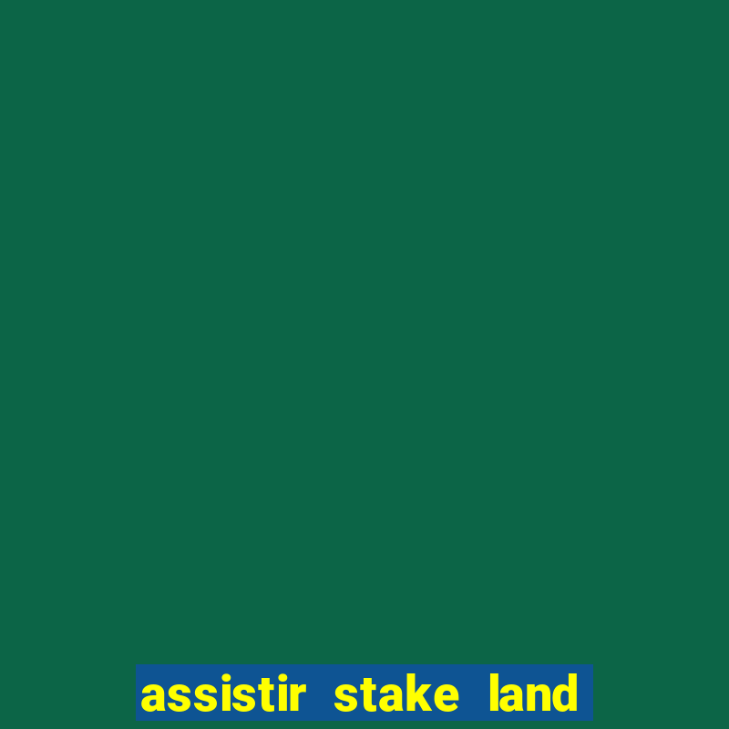 assistir stake land anoitecer violento dublado