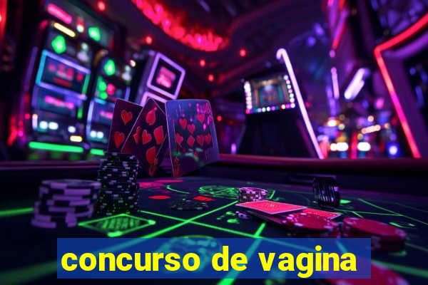 concurso de vagina