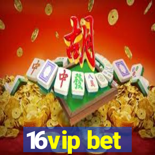 16vip bet