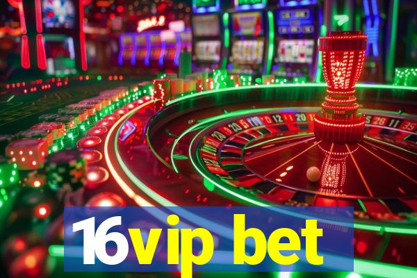 16vip bet