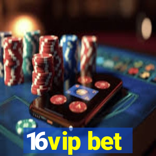 16vip bet