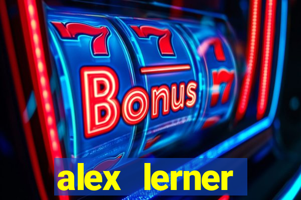 alex lerner jornalista fortuna