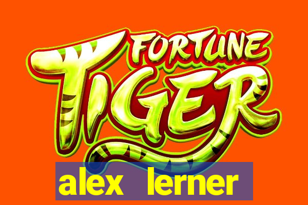 alex lerner jornalista fortuna