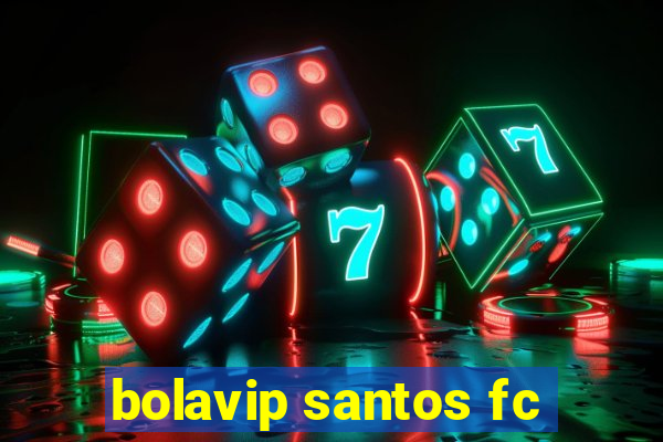 bolavip santos fc