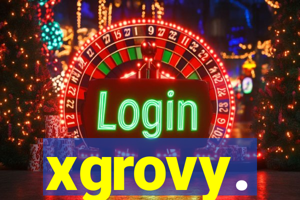 xgrovy.